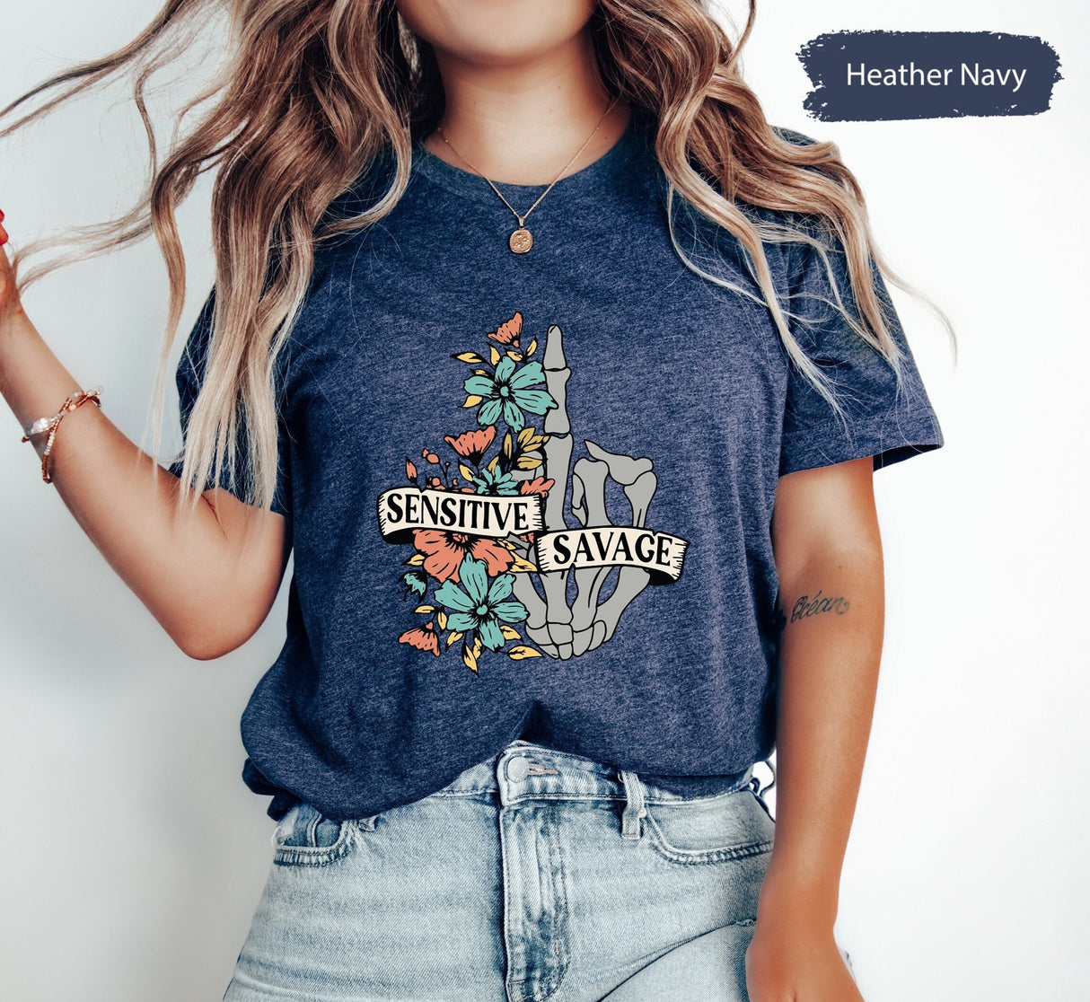 Floral Skeleton Hand Shirt, Sensitive Savage Shirt, Funny Women Shirt, Savage Shirt, Sassy Women Shirt, Mental Health Shirt, Shirt For Women