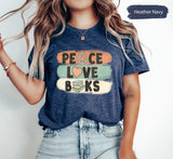 Book Shirt, Reading TShirt, Bookish T Shirt, Peace Love Book Shirt, Librarian Shirts, Library Shirt, Book Lover Shirt, Boho Reading Shirt