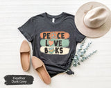 Book Shirt, Reading TShirt, Bookish T Shirt, Peace Love Book Shirt, Librarian Shirts, Library Shirt, Book Lover Shirt, Boho Reading Shirt