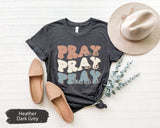 Christian Shirts, Pray Shirt, Pray On It Pray Over It Pray Through It Shirt, Religious Shirts, Prayer Shirt, Womens Church Shirt, Faith Tee