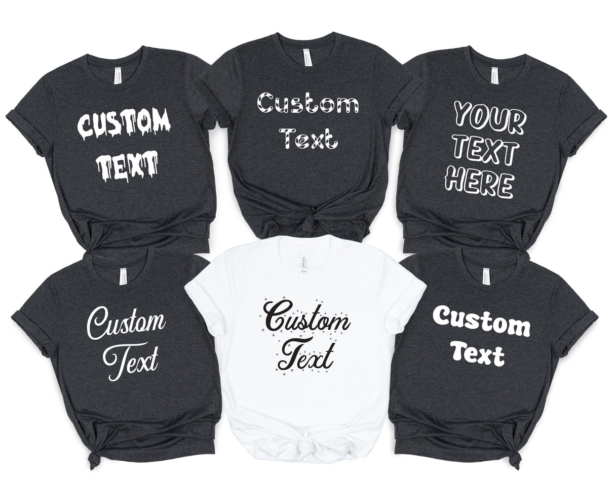 Custom Shirt, Custom Text Shirt, Personalized Shirt, Personalized T-Shirt, Custom Shirt For Women, Custom Tee For Men, Personalized TShirts