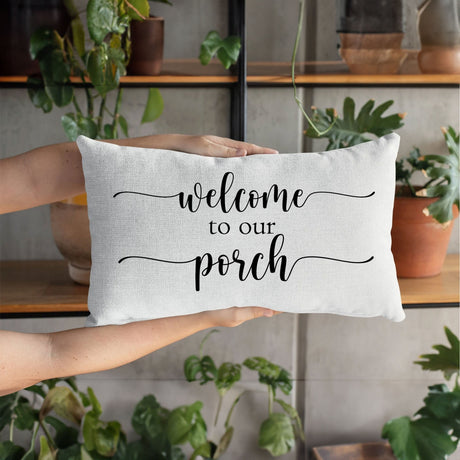 Porch Life Pillow, Porch Pillow Covers, Bench Pillows, Outdoor Pillows, Farmhouse Decor Pillow Covers, Welcome To Our Porch Pillow - Arria Home