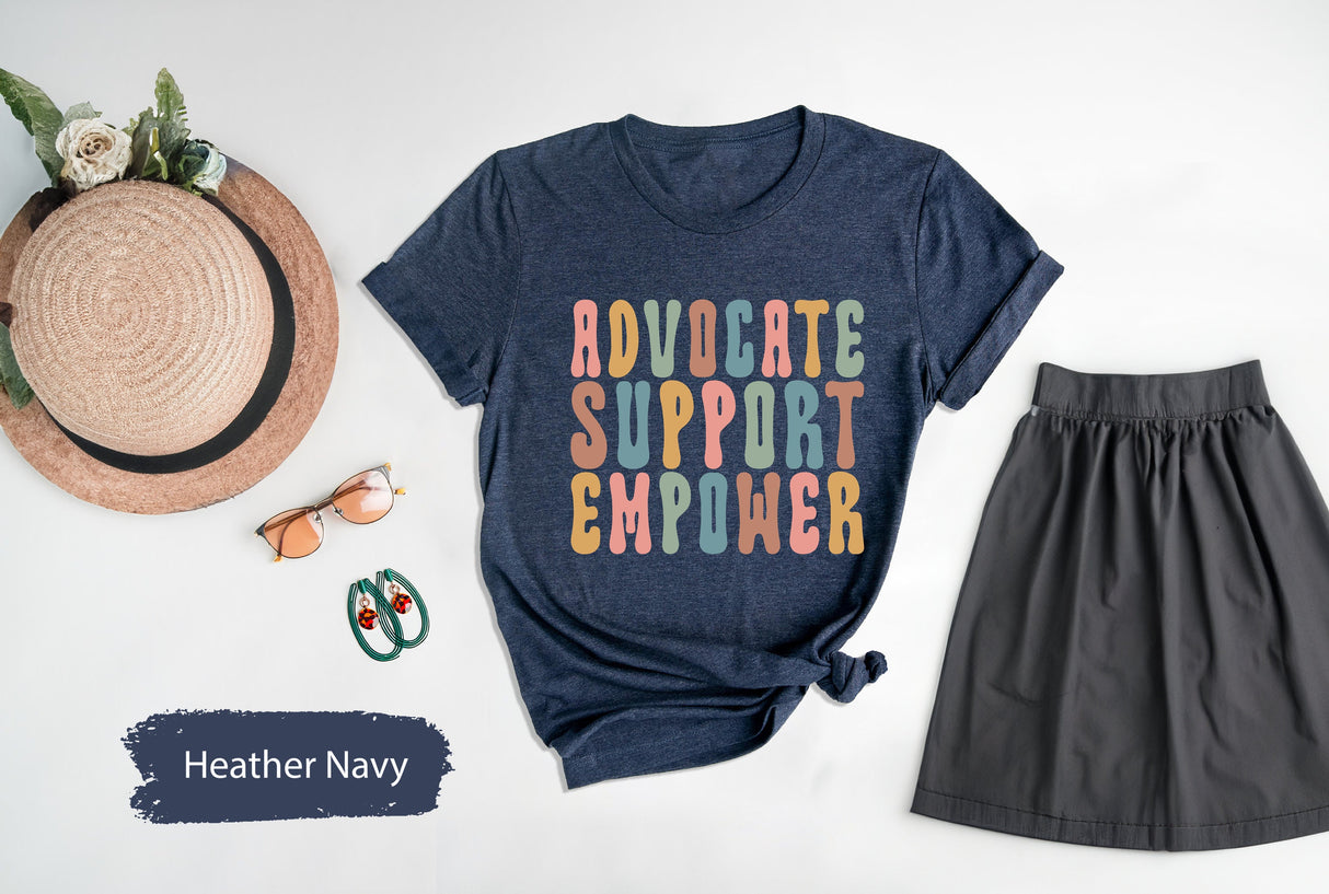 Advocate Support Empower Shirt, Social Worker Shirt, Social Work Month Shirt, Neurodiversity Shirt, School Social Worker Shirt