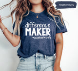 Difference Maker Shirt, Social Worker TShirt, Social Work Shirt, Social Worker Gift, Gift For Social Work, SW TShirts, Assistant Shirt