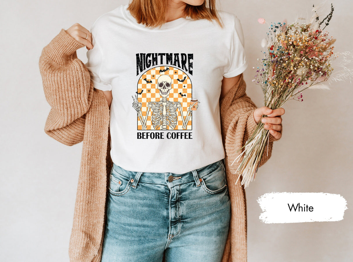 Halloween Skeleton Shirt, Nightmare Before Coffee Shirt, Halloween TShirt, Halloween Gifts, Skeleton Shirt, Halloween Coffee Shirt