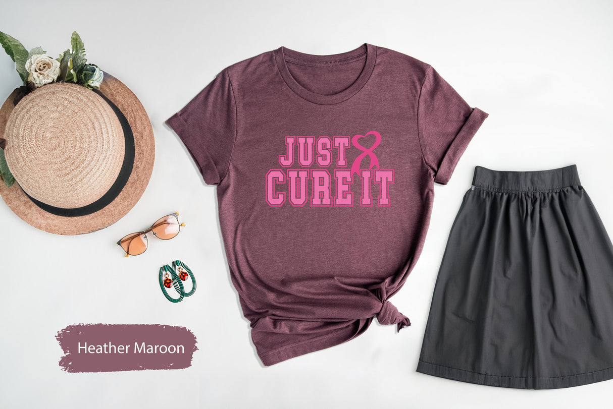 Just Cure It Shirt, Pink Ribbon Shirt, Breast Cancer Shirt, Cancer Awareness Month, Cancer Warrior, Cancer Survivor Shirt, Cancer Support