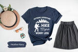 Hike More Worry Less Shirt, Hiking Shirt, Hiker Shirt, Adventure TShirt, Camping T-Shirt, Nature Lover Shirt, Wanderlust Shirt, Camping Tee