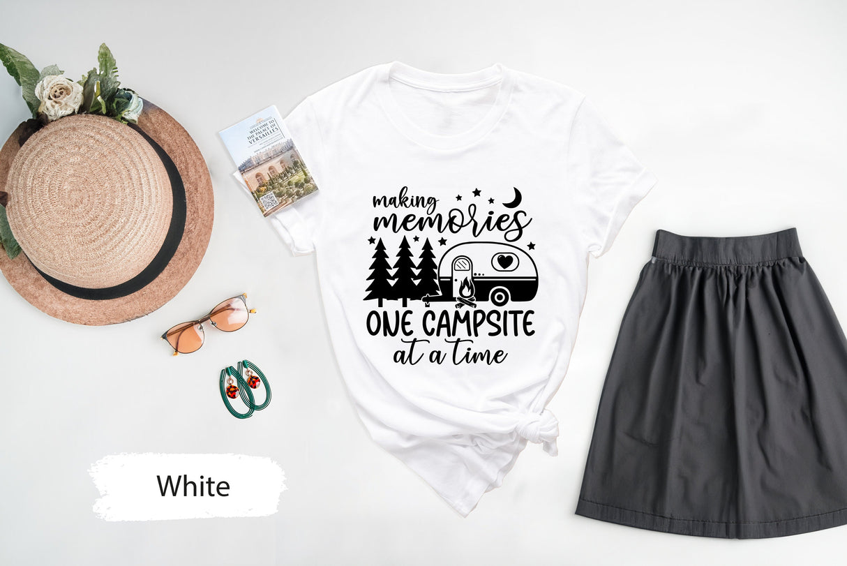 Camping Shirt, Camper Shirt, Adventure TShirt, Travel T-Shirt, Wanderlust Shirt, Making Memories One Campsite At A Time Shirt, Camper Gifts