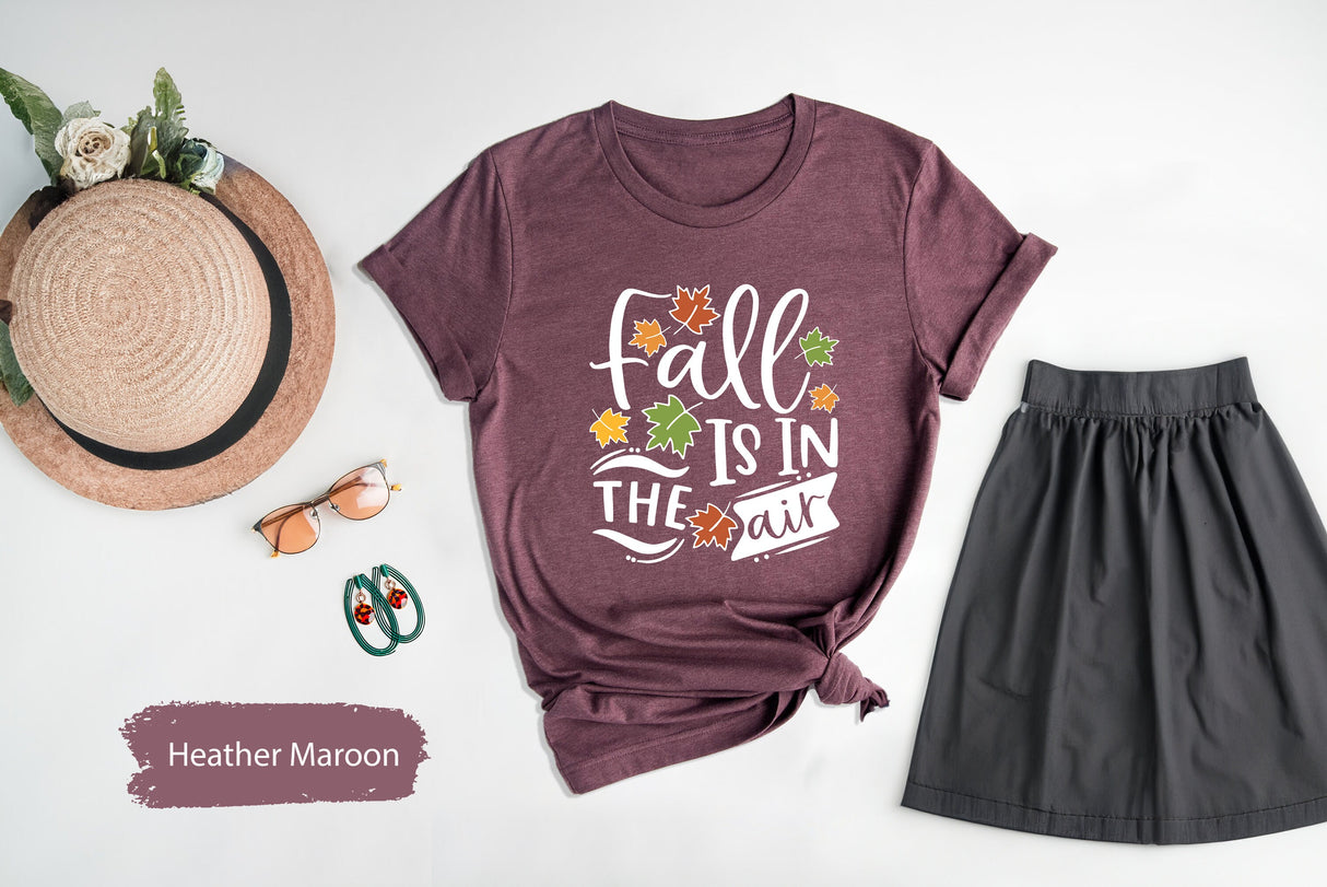 Fall Is In The Air Shirt, Fall Shirt, Fall TShirt, Fall Season Shirt, Fall Vibes Shirt, Cute Fall Shirt, Fall Gift, Autumn TShirts