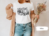 Pumpkin Shirt, Pumpkin Fall Shirt, Fall Season Shirt, Its Fall Yall Shirt, Hello Fall TShirt, Fall Season TShirt, Fall T-Shirt, Fall Vibes