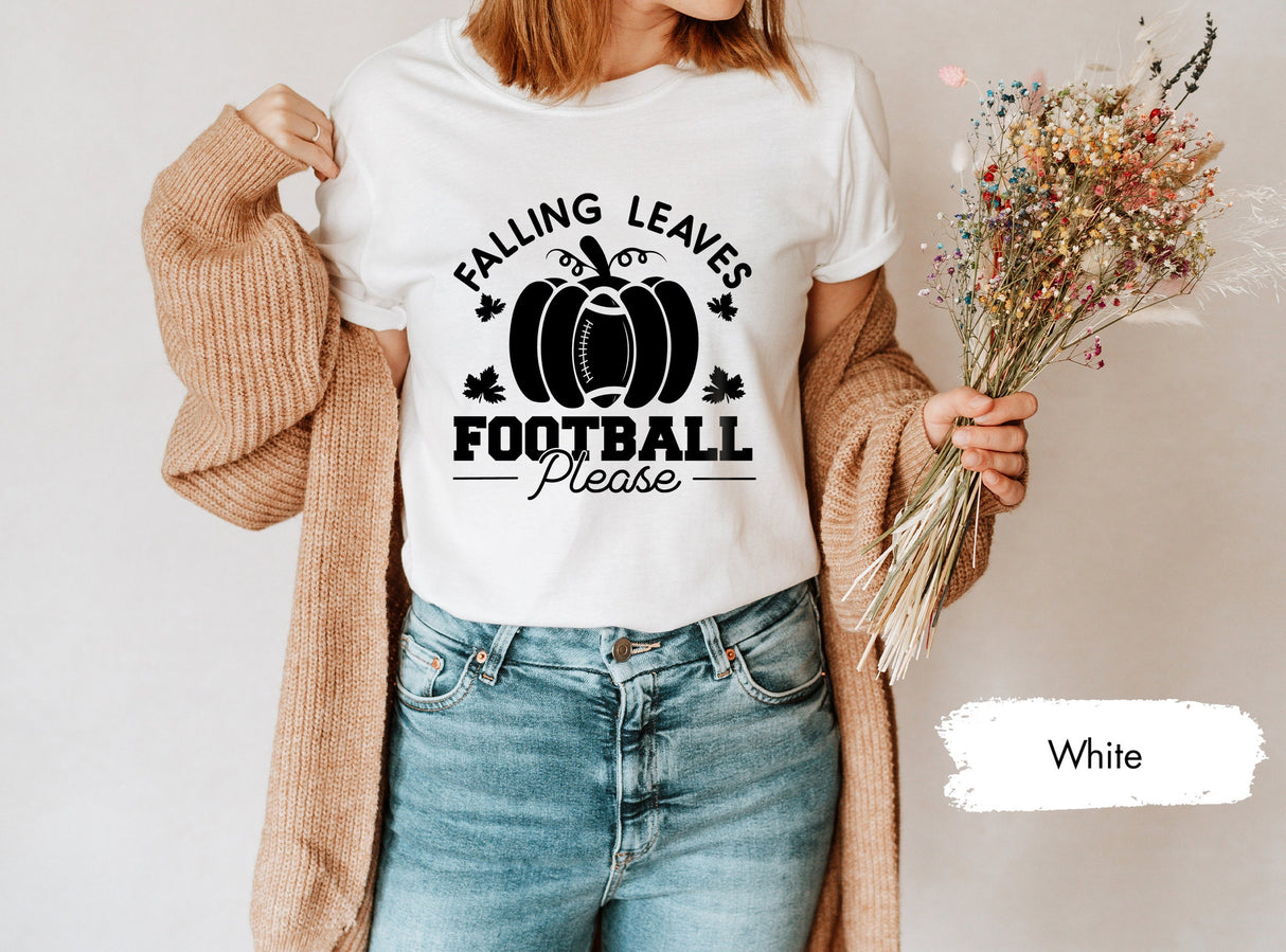 Football Shirt, Pumpkin Shirt, Tis The Season Shirt, Football Season Shirt, Fall Season Shirt, Falling Leaves Football Please Shirt