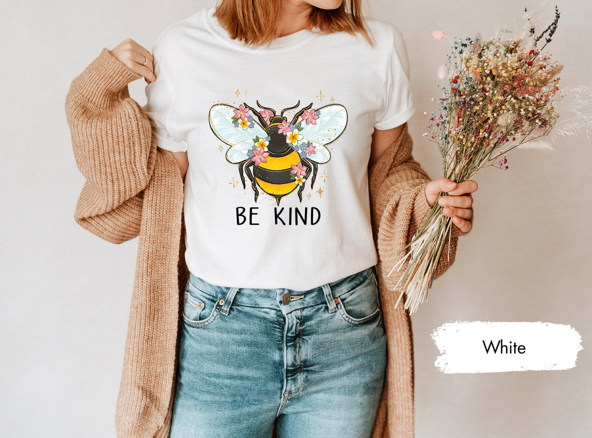 Be Kind Shirt, Bee Kind TShirt, Kind Shirt, Kindness Gift, Kindness T-Shirt, Inspirational Shirt, Positive Quotes Shirt, Motivational Shirt