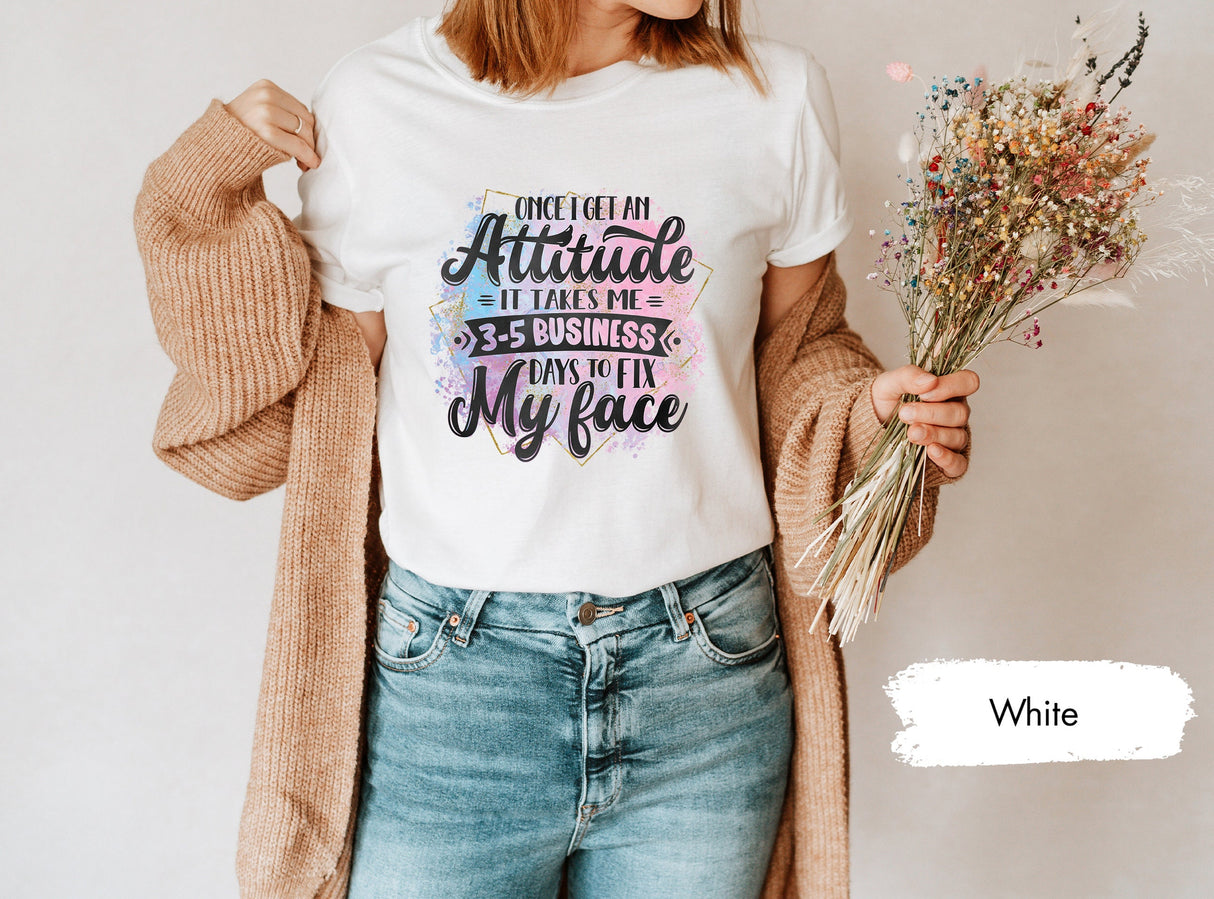 Funny Shirt, Funny TShirt, Funny Saying Shirt, Sarcastic Shirt, Sarcastic Saying Tee, Funny Quotes Tee, 3-5 Business Day To Fix my Face Tee