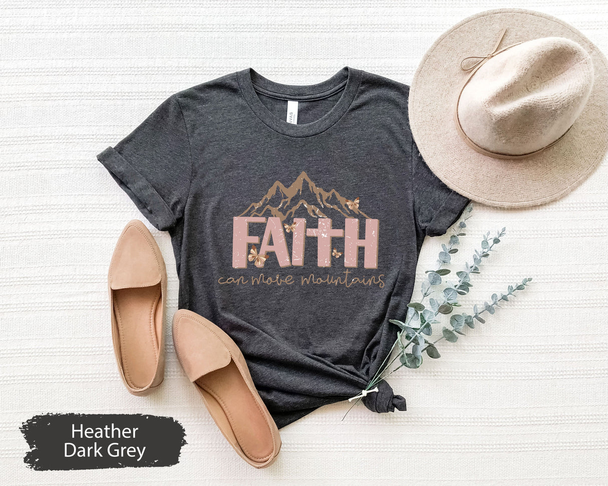 Bible Verse Shirt, Faith Shirt, Christian Shirts, Religious TShirt, Bible T-Shirt, Jesus Shirt, Women Church Tee, Faith Can Move Mountains