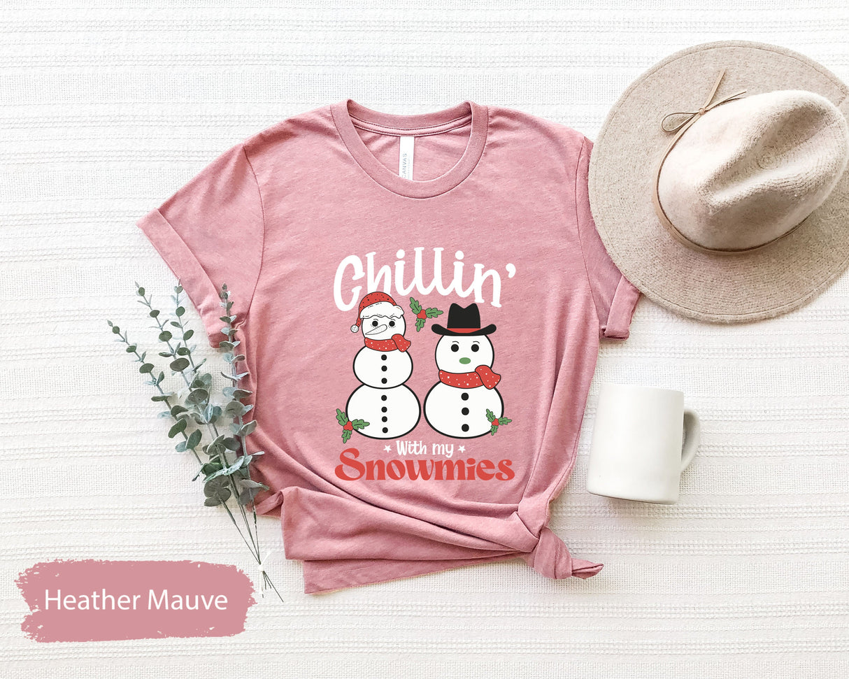 Christmas Shirt, Winter Shirt, Chillin With My Snowmies Shirt, Holiday Shirt, Christmas Gift, New Year TShirt, Xmas Party Shirt