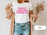 Just Cure It Shirt, Pink Ribbon Shirt, Breast Cancer Shirt, Cancer Awareness Month, Cancer Warrior, Cancer Survivor Shirt, Cancer Support