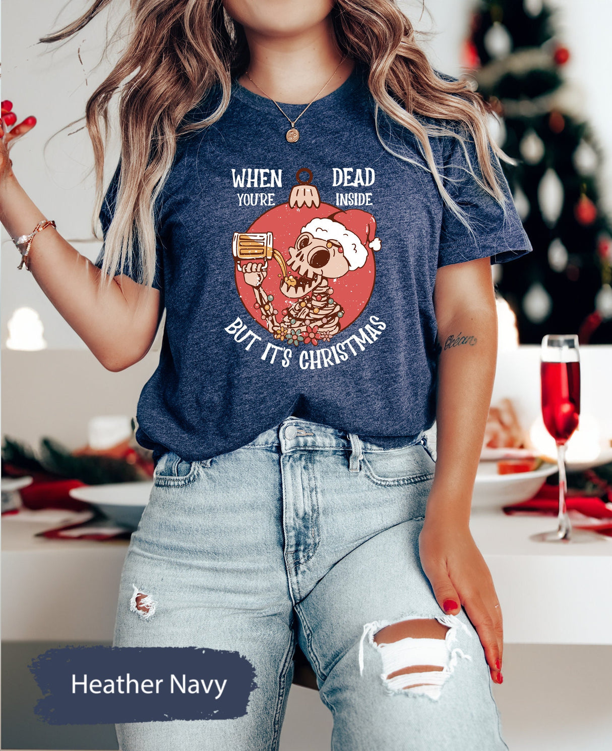 Funny Christmas Shirt, When You're Dead Inside But It's Christmas Shirt, Funny Christmas Gift, Skeleton Christmas Shirt, Xmas Tee