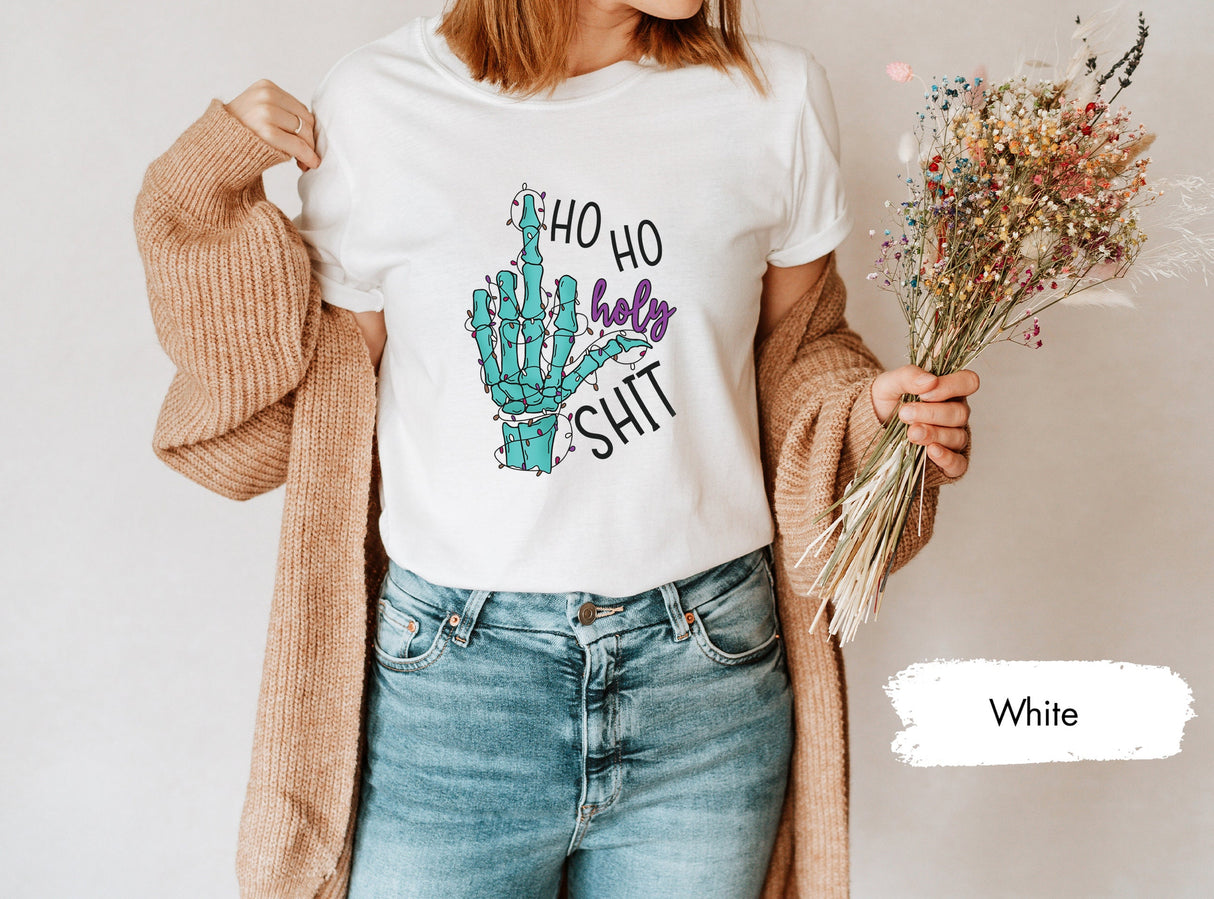 Funny Christmas Shirt, Holiday Shirt, Ho Ho Holy Shit Shirt, Middle Finger Skeleton, Funny Holiday Shirt, Winter Shirt, Christmas Gift