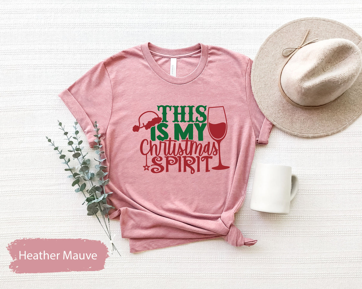 Christmas Spirit Tshirt, Wine Shirt, Christmas Gift Women, Merry Christmas, Christmas Tshirts, Xmas Shirts, Christmas Tees, Seasonal Gift