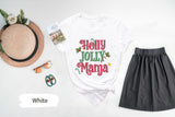 Holly Jolly Tshirt, Christmas Gifts, Mama Shirts, Merry Christmas, Holly Jolly Mama, Gift For Her, Xmas Tees, Christmas Gift Women