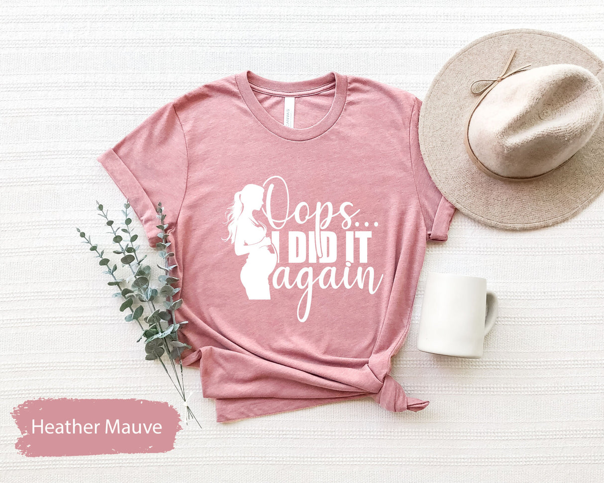 Oops I Did It Again, Funny Pregnant Shirt, Maternity Tshirt, Pregnancy Shirt, Second Baby Shirt, Pregnant Tee, Baby Announcement