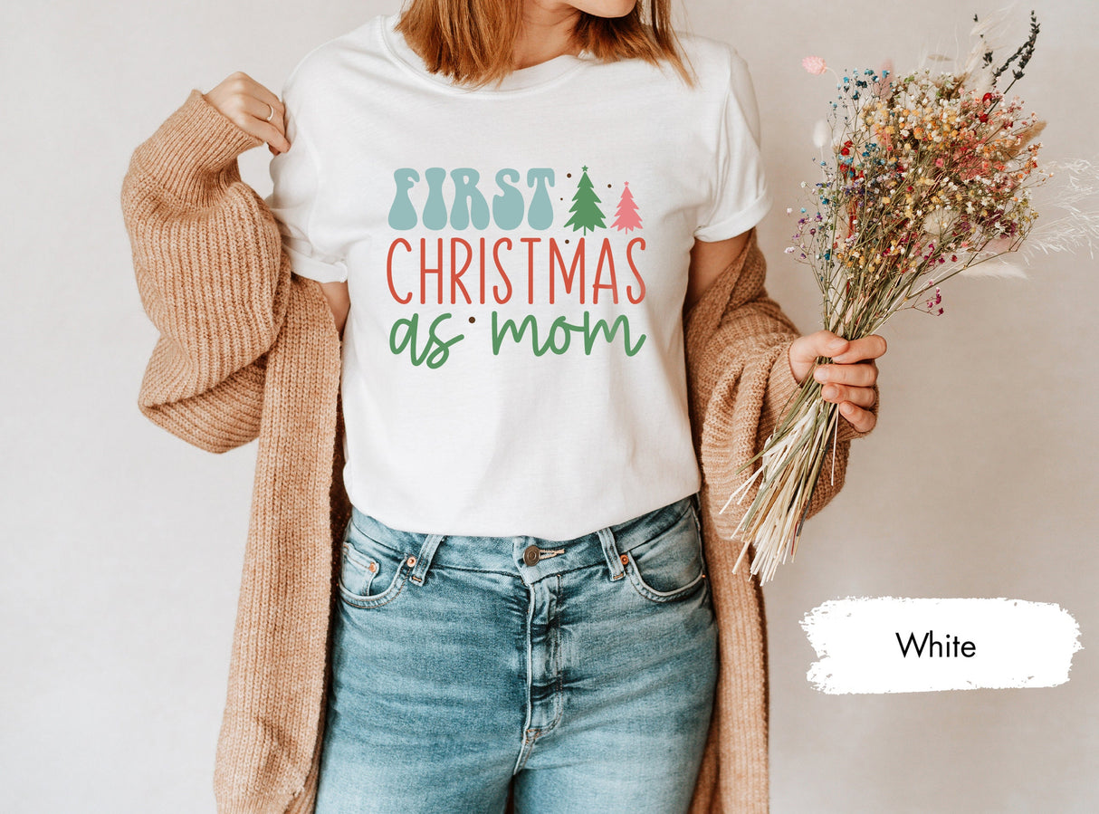 First Christmas As Mom Tee, Gift for New Mom, Mother Tshirt, Mama Shirt, Mom Christmas Gift, Cute Christmas Shirt, Merry Christmas Tee