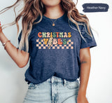 Christmas Vibe Shirt, Gift for Her, Christmas Tshirts, Christmas Vibes, Christmas Gifts, Xmas Tees, Merry Christmas, Seasonal Shirts