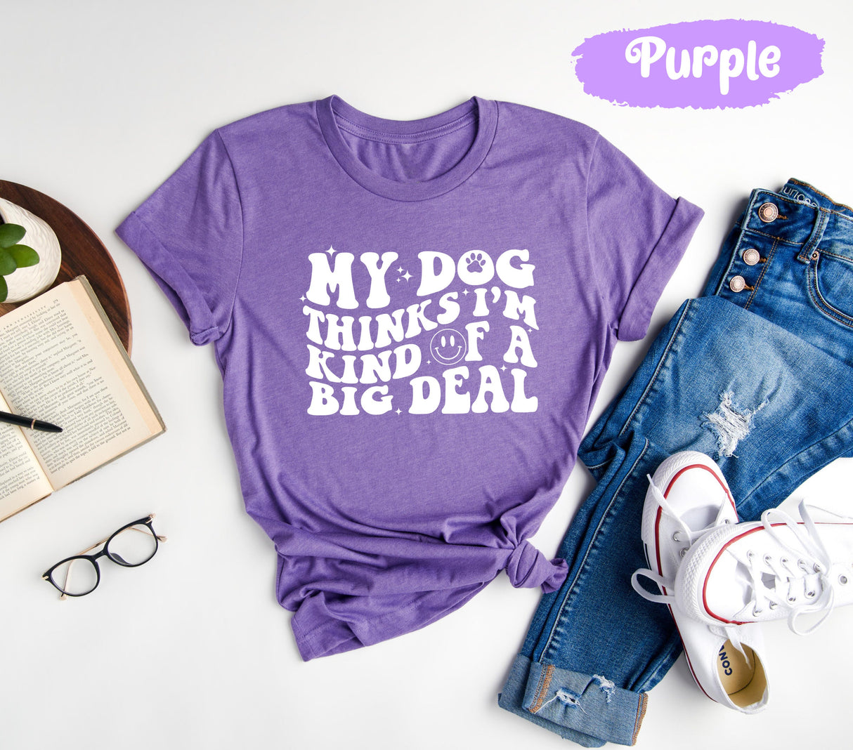 My Dog Thinks Im Kind of A Big Deal Shirt, Dog Mom Shirt, Dog Mom Gift, Dog Mommy, Pet Owner Gifts, Dog Owner Gift, Christmas Dog