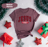 Jesus The Reason for The Season, Christian Shirt, Christmas Shirt, Christian Gifts, Christmas Gift, Merry Christmas Shirt, Seasonal Shirt