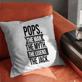 a pillow that reads pops the man, the myth the legend the jack