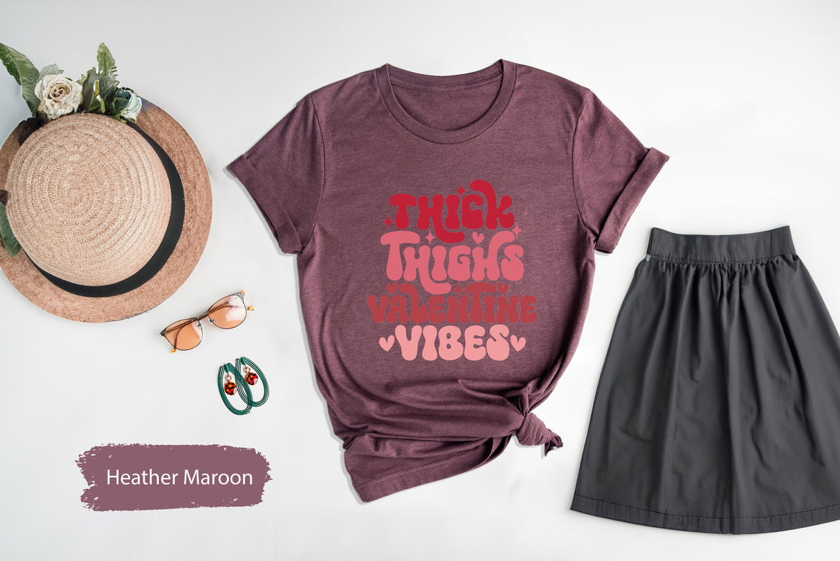 Thick Thighs Valentine Vibes Tshirt, Valentines Gifts, Lover Shirt, Valentines Day, Couple Gift, Gift for Her, Couple Shirt, Valentines Tee