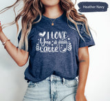 I Love You A Latte, Coffee Lover Tee, Valentines Shirt, Matching Couple Tees, Latte Tshirts, Coffee Shirts, Couple Gifts, Lover T-Shirt