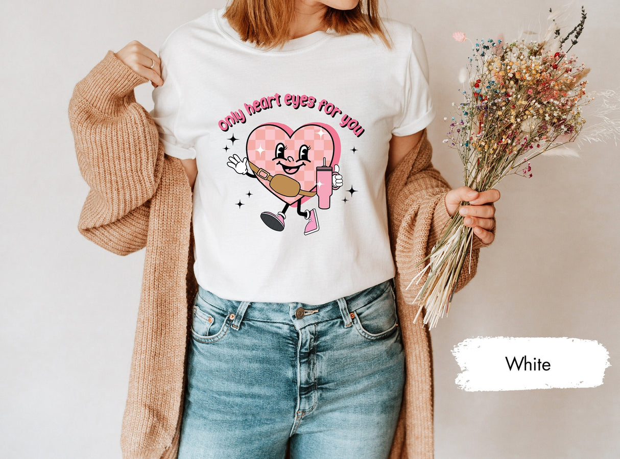 Only Heart Eyes For You Tshirt for Valentines Day, Kids Valentines, Lover Shirts, Couple Gifts, Valentines Shirt, Matching Couple Tees