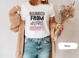 Banned From Mom Groups, Mom Life Tshirts, Gift for Mommy, Mama Tshirt, Mothers Day Gifts, Mom Shirt, Naughty Mom Shirts, Mama T Shirt