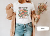 Create Your Own Magic Walk Your Own Path Mushroom Tshirt, Psychedelic Shirts, Mush Tshirts, Tribal Shirt, Mushroom T-Shirts, Drug T Shirt