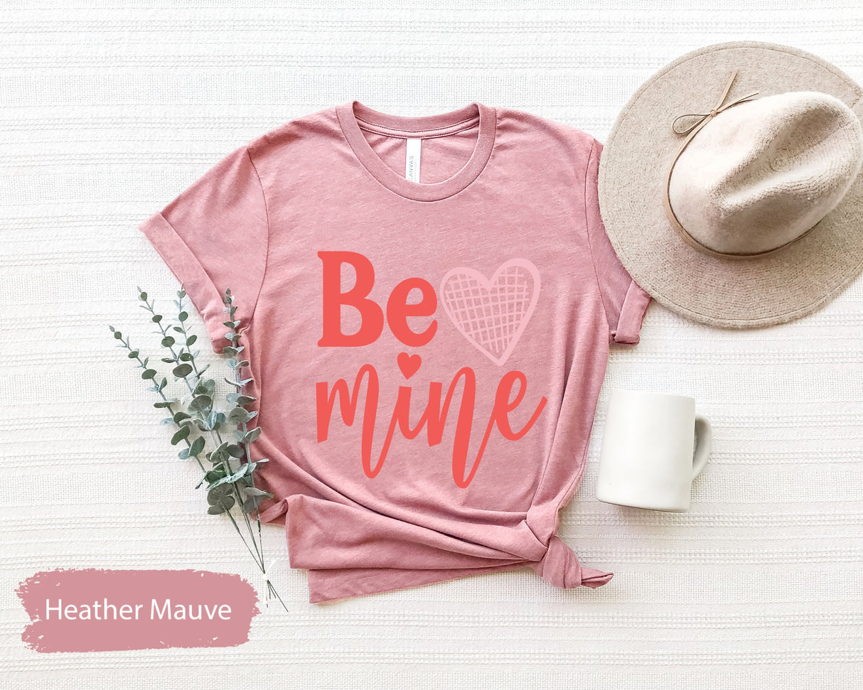 Be Mine Tshirt for Valentines Day, Matching Couple Tees, Lover Tshirts, Couple Gifts, Gift for Her, Valentines Shirt, Valentines Shirts