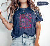 Love Is All You Need Shirt for Valentines Day, Cute Womens Shirt, Valentines Gifts, Couple Shirts, Lover Tshirt, Love Tee, Gift for Her