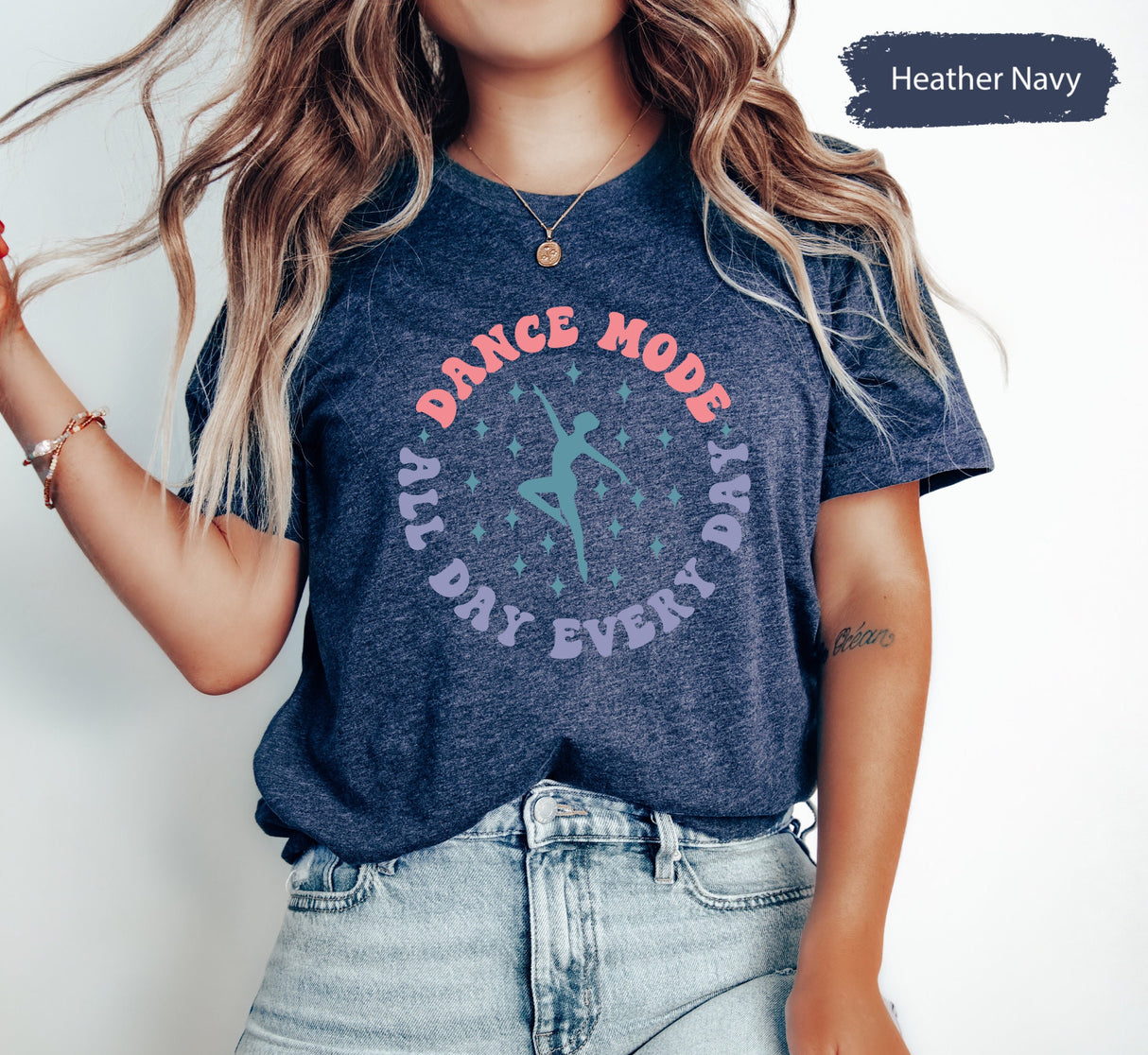 Dance Mode Tshirt, All Day Every Day, Dancer Tshirts, Gift for Dancers, Personalized Dance, Dancer Gifts, Gift for Her, Custom Dance Tees