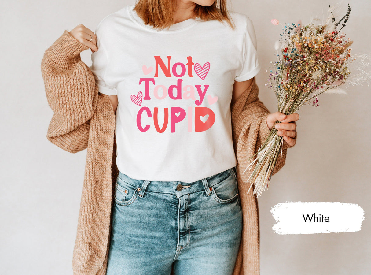 Not Today Cupid Tee for Valentines Day, Cupid Tshirt, Valentines Shirt, Not Today Tees, Couple Gifts, Gift for Her, Single Valentines