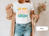 Let Your Soul Shine, Good Vibes Tshirt, Inspirational Tee, Soul Shirt, Motivational Tees, Kids Tshirts, Gift for Her, Yoga T-Shirt