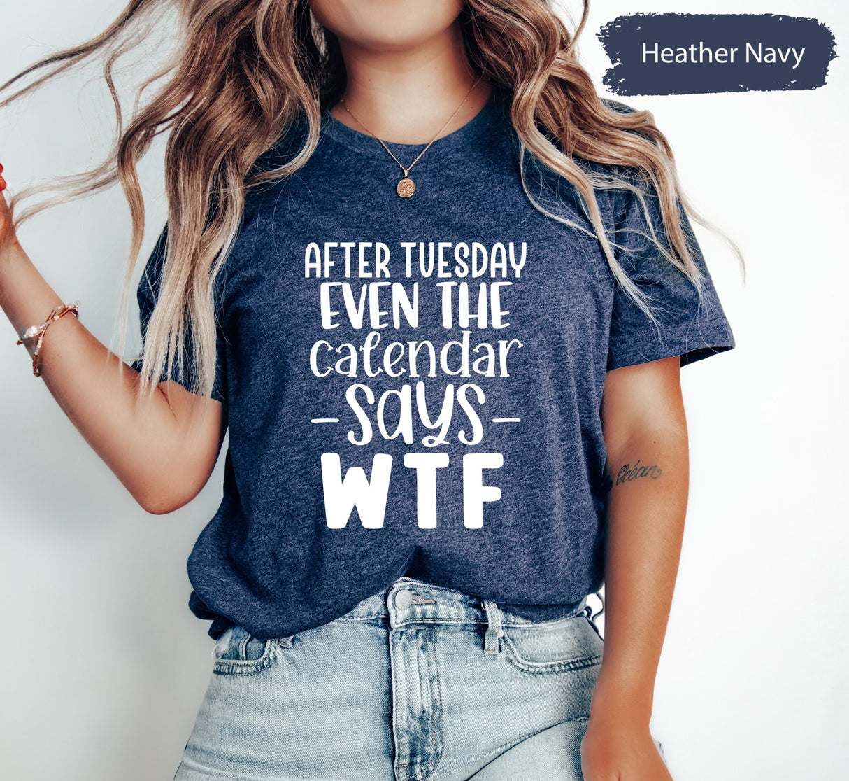 After Tuesday Even The Calendar Says WTF Shirt, Funny Meme Tshirt, Funny Tshirts, Meme Shirts, WTF T-Shirt, Week T Shirt, Kids Shirts