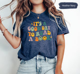 Its A Good Day To Read A Book, Book Tees, Gift for Book Lovers, Nerd Gifts, Book Tshirt, Library Tshirts, Librarian Tshirt, Read A Book Tee